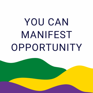 how you can manifest opportunity