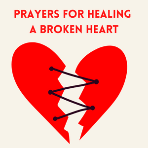 prayers for healing a broken heart